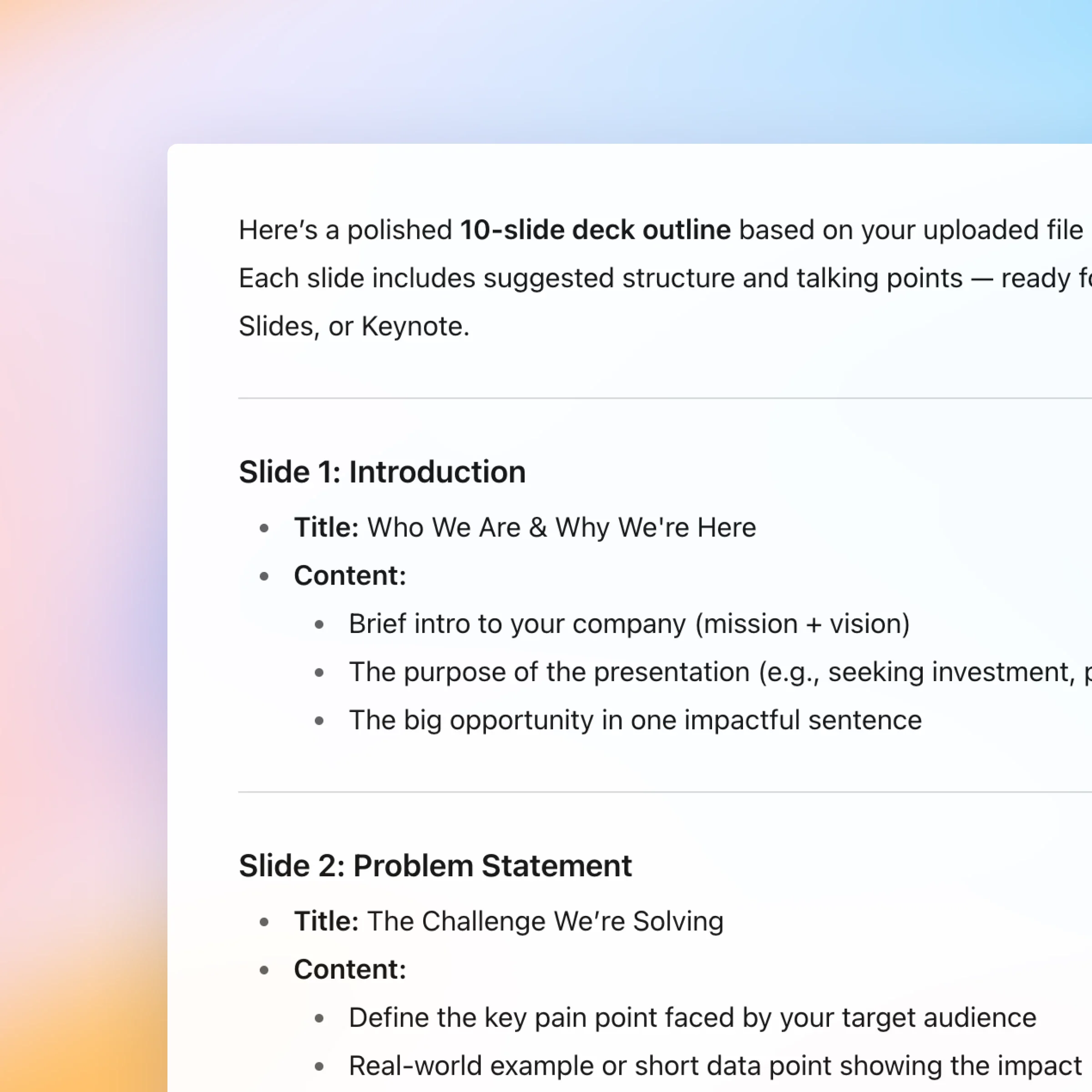 ZeroTwo AI | AI agent platform | A Notion page displays a polished 10-slide pitch deck outline based on a user’s uploaded file. It notes that each slide includes structure and talking points, ready for tools like PowerPoint or Keynote. The image highlights the first two slides: Slide 1, “Introduction,” with the title “Who We Are & Why We’re Here,” and content including a company intro, purpose, and key opportunity. Slide 2, “Problem Statement,” is titled “The Challenge We’re Solving” and suggests defining the audience’s pain point and illustrating it with a real-world example or data point.
