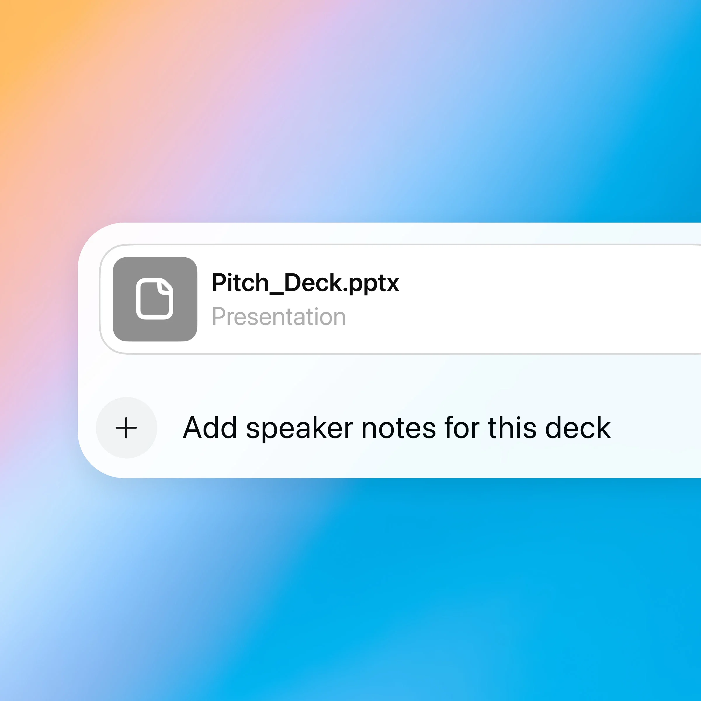ZeroTwo AI | AI agent platform | A chat interface shows a user uploading a PowerPoint file named Pitch_Deck.pptx, labeled as a presentation with a gray icon. Below the file name, the user has typed the prompt “Add speaker notes for this deck” into the input field. The background is a soft gradient transitioning from pink to blue, giving the image a modern and minimal aesthetic.